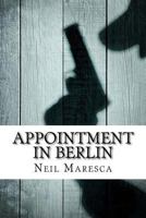 Appointment in Berlin 1545005524 Book Cover