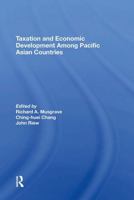 Taxation and Economic Development Among Pacific Asian Countries 0367304945 Book Cover