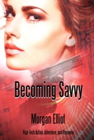 Becoming Savvy B092PG3P28 Book Cover