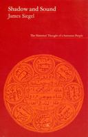 Shadow and Sound: The Historical Thought of a Sumatran People 0226756904 Book Cover