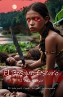 El Bosque Oscuro: El Despertar (Spanish Edition) B0G6KTJPW5 Book Cover