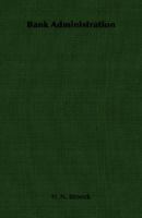 Bank Administration 1406753831 Book Cover