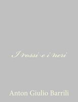 I Rossi E I Neri 1480244163 Book Cover