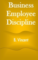 Business Employee Discipline 1648304389 Book Cover