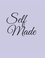 Self Made: A Weekly 2020 Planner From Jan 1-Dec 31st One Page Per Week- To Do List ,Gratitude Area To Write In And Stay Organized! Makes A Perfect Gift- 8.5x11 Inches 1693370387 Book Cover
