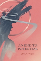 An End to Potential B0GNWXWQK2 Book Cover