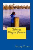 Johnny's Magical Summer 149978600X Book Cover