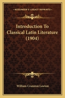 Introduction To Classical Latin Literature 1165433788 Book Cover