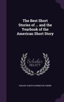 The Best Short Stories of ... and the Yearbook of the American Short Story 1145168701 Book Cover