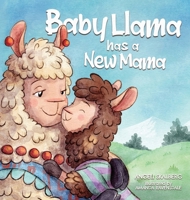 Baby Llama has a New Mama 1632968215 Book Cover
