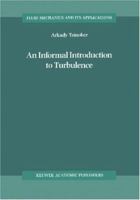 An Informal Introduction to Turbulence 1402001665 Book Cover