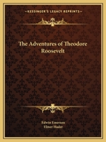 Adventures of Theodore Roosevelt 0766144836 Book Cover