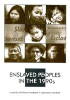 Enslaved Peoples in the 1990s: Indigenous Peoples, Debt Bondage and Human Rights 0900918403 Book Cover