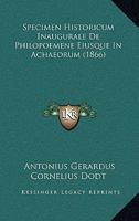 Specimen Historicum Inaugurale De Philopoemene Eiusque In Achaeorum (1866) 1160255709 Book Cover