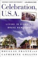 Celebration U.S.A : Living In Disney's Brave New Town 0805055614 Book Cover