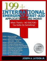 199+ International Emergency First-Aid Applications And More! 149751052X Book Cover