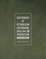 Dictionary of Petroleum Exploration, Drilling, & Production 0878143521 Book Cover