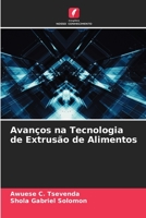 Avanços na Tecnologia de Extrusão de Alimentos 6205718596 Book Cover