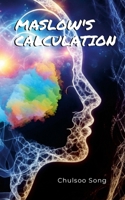 Maslow's Calculation 1257942786 Book Cover