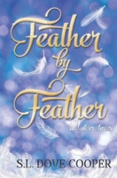 Feather by Feather and Other Stories B091HCXSNV Book Cover
