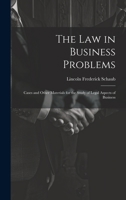 The Law in Business Problems: Cases and Other Materials for the Study of Legal Aspects of Business 1021149675 Book Cover