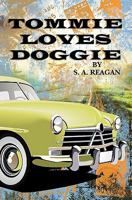 Tommie Loves Doggie 1453752447 Book Cover