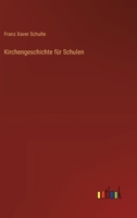 Kirchengeschichte für Schulen 3386450288 Book Cover