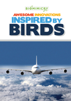 Awesome Innovations Inspired by Birds 1680206036 Book Cover