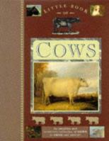 Little Book of Cows: An Amazing and Diverting Collection of Cows to Amuse and Delight 029783245X Book Cover