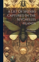 A List Of Spiders Captured In The Seychelles Islands 1020980729 Book Cover