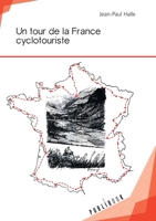 Un tour de la France cyclotouriste (French Edition) 2342159889 Book Cover