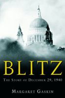 Blitz: The Story of December 29, 1940 0151014043 Book Cover