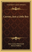 Carrots: Just a Little Boy 1518637078 Book Cover