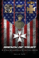 Breach of Trust : A Tale of Asheville in the Civil War 1966468563 Book Cover