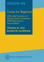 Cartan for Beginners: Differential Geometry Via Moving Frames and Exterior Differential Systems 1470409860 Book Cover