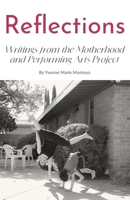 Reflections: Writings from the Motherhood and Performing Arts Project B0F7LJP8D6 Book Cover