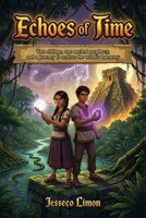 Echoes of Time B0HHCL6MMJ Book Cover