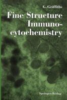 Fine Structure Immunocytochemistry 3642770975 Book Cover