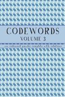 Codewords Volume 3: 100 Code Word Puzzles with Solutions 1536922854 Book Cover