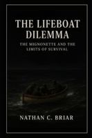 The Lifeboat Dilemma: The Mignonette and the Limits of Survival B0G4DW34GW Book Cover