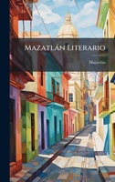 Mazatlàn Literario (Spanish Edition) 1024545326 Book Cover