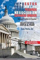 Iimpuestos Federales Para Pequenos Negocios En Estados Unidos 1545532451 Book Cover
