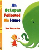 An Octopus Followed Me Home 0670874019 Book Cover