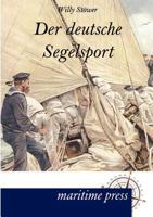 Der Deutsche Segelsport 3861955636 Book Cover