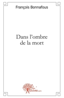 Dans l'ombre de la mort (French Edition) 2812127996 Book Cover