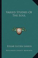 Varied Studies Of The Soul 1425310966 Book Cover