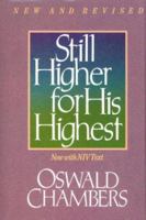 Still Higher for His Highest 0310224101 Book Cover