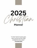 2025 Christian Planner 1736310763 Book Cover