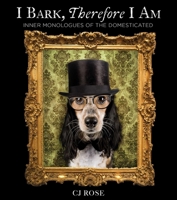 I Bark, Therefore I Am 1685553133 Book Cover