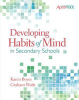 Developing Habits of Mind in Secondary Schools: An ASCD Action Tool 1416608885 Book Cover